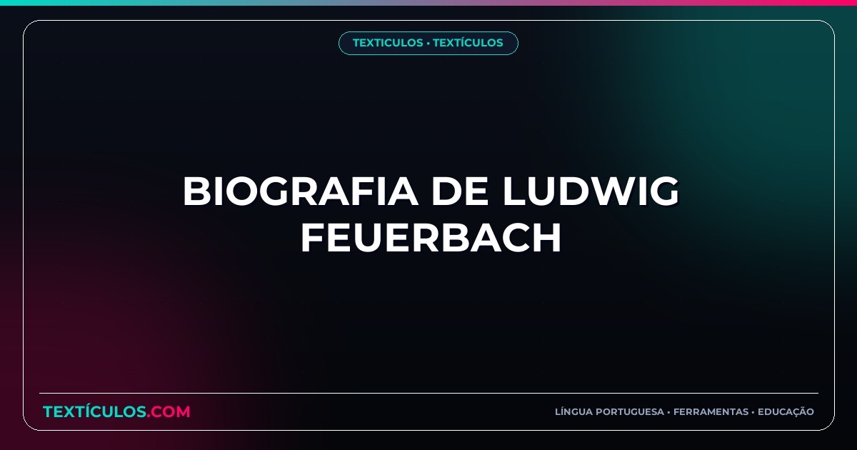 Biografia de Ludwig Feuerbach