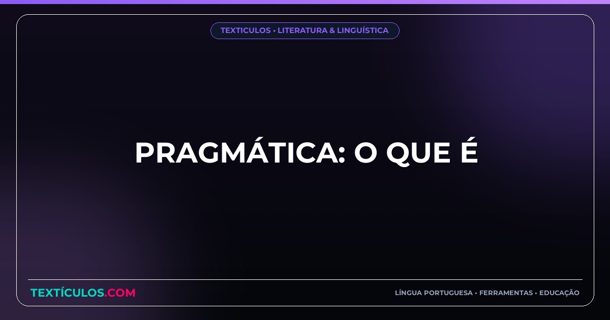 Pragmática: O Que É