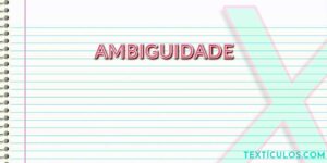 Ambiguidade: O Que é e Como Evitar