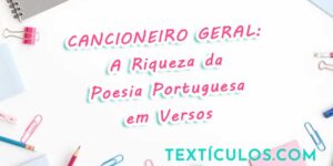 Cancioneiro Geral: A Riqueza da Poesia Portuguesa em Versos