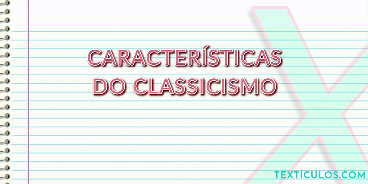 Características do Classicismo