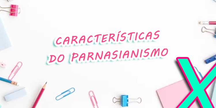 Características do Parnasianismo