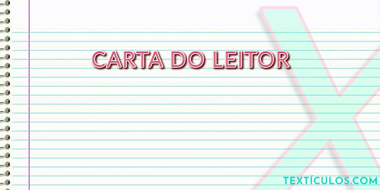 Carta do Leitor: Características e Dicas