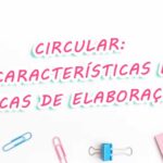 Circular: Características e Dicas de Elaboração