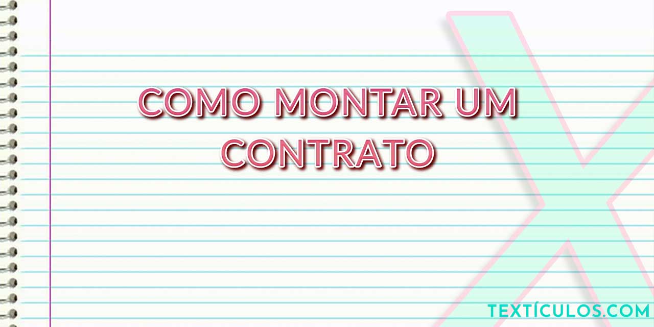 Como Montar um Contrato