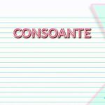 Consoante: Entenda O Que São