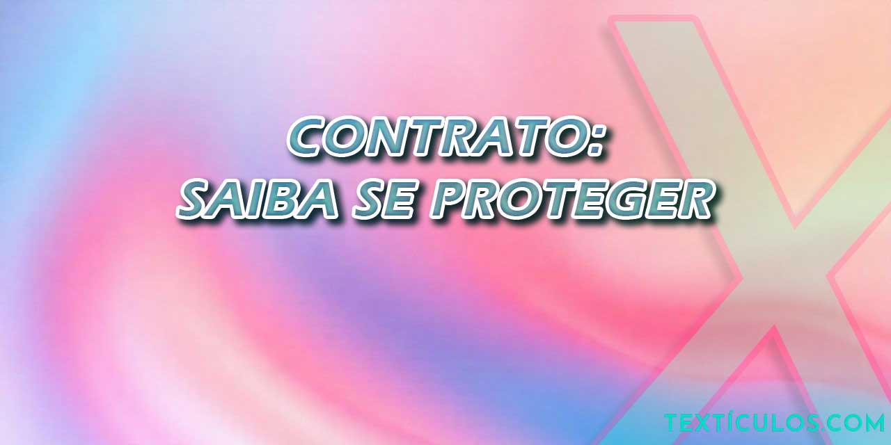 Contrato: Saiba se Proteger