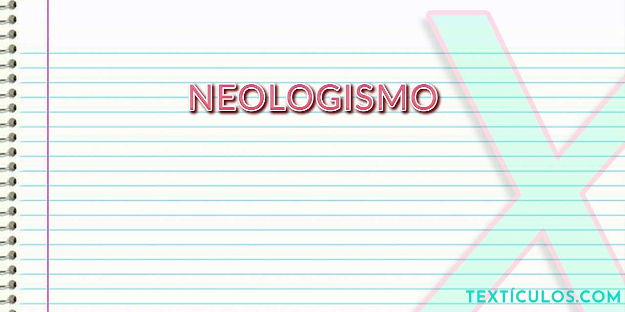 Descubra O que é Neologismo