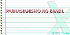 Entenda o Parnasianismo no Brasil