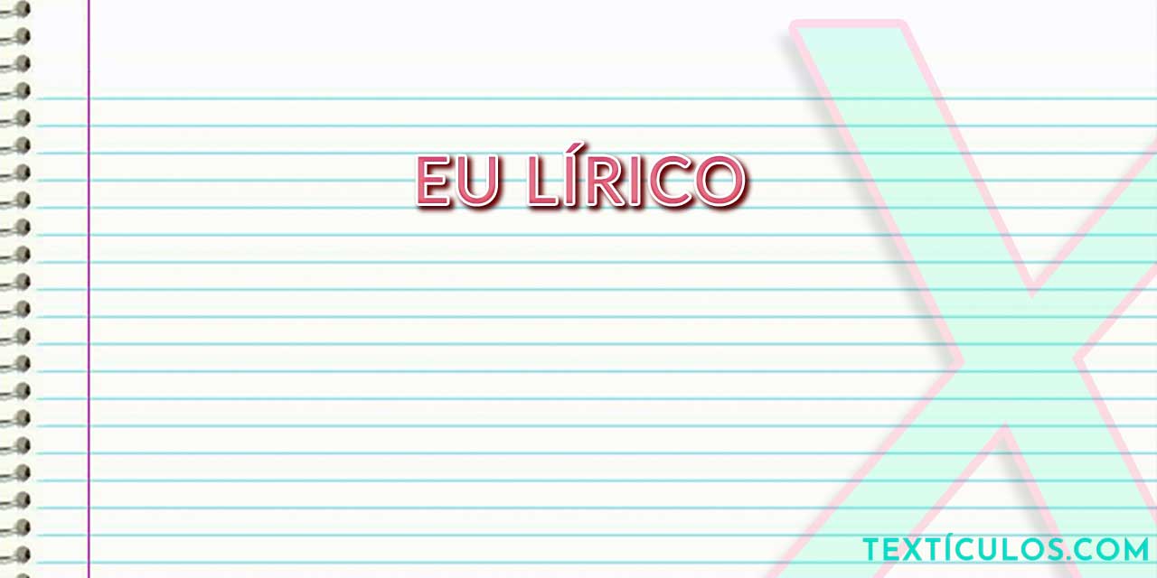 Eu Lírico: Entenda O Que É