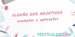 Entendendo a Flexão dos Adjetivos em Português: Exemplos e Aplicações
