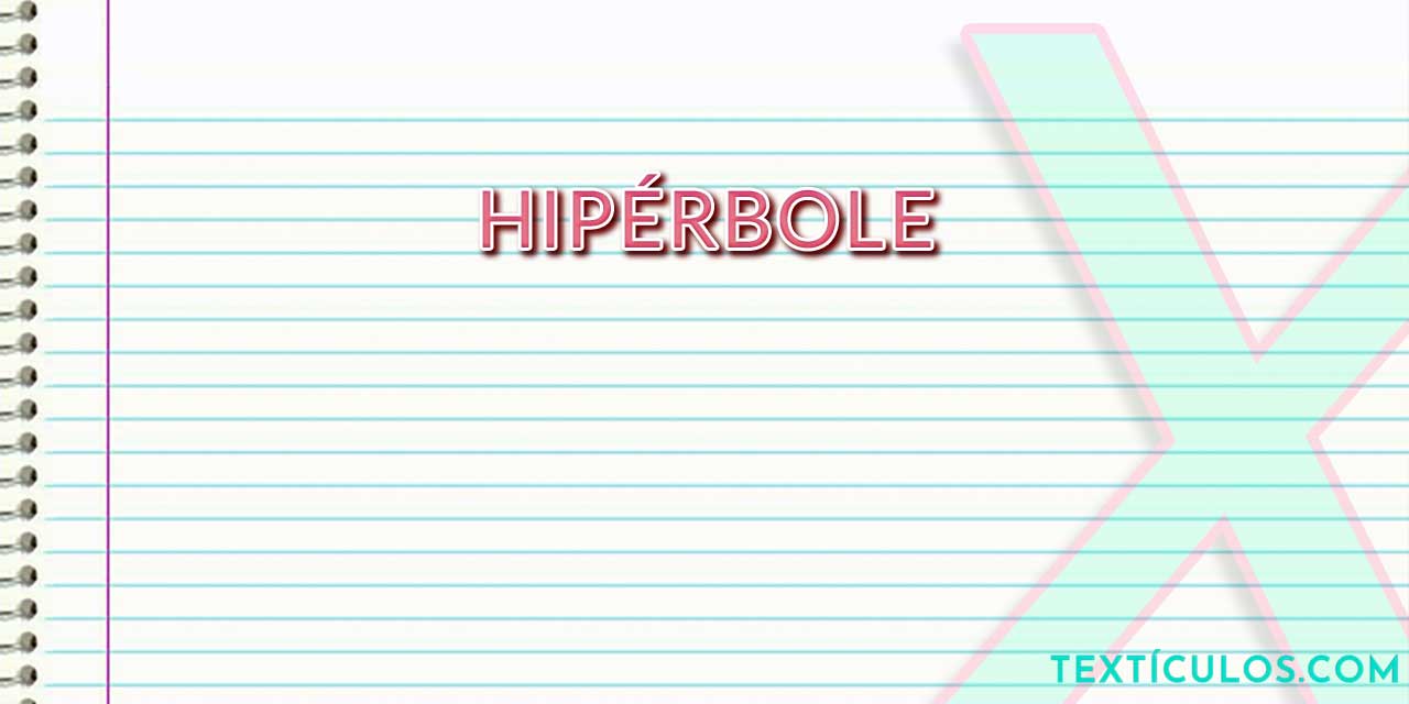 Hipérbole: Saiba o que é