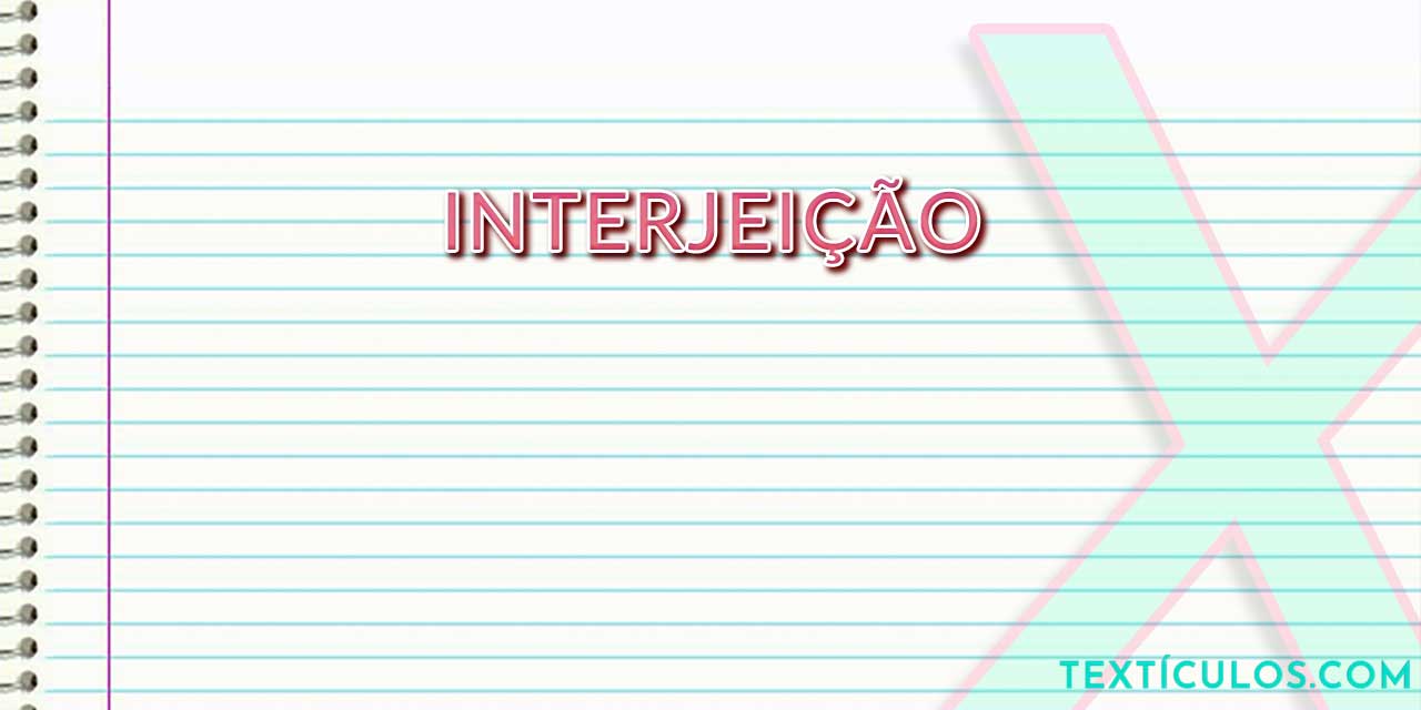 Interjeição: Saiba O Que É