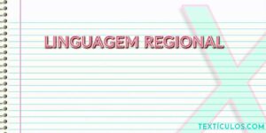 Linguagem Regional: Entenda as Variações