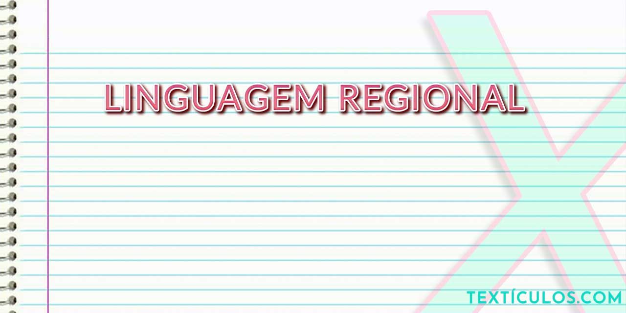 Linguagem Regional: Entenda as Variações