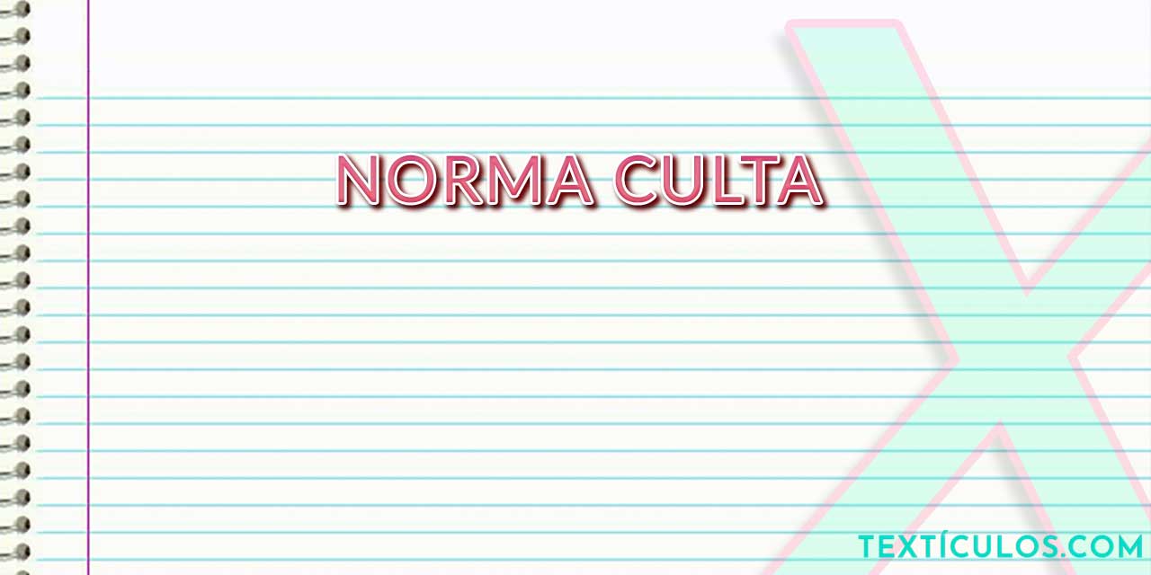 Norma Culta: Saiba O Que É