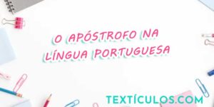 O Apóstrofo na Língua Portuguesa