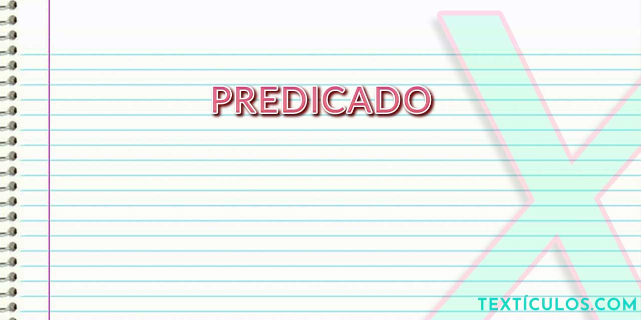 Predicado: Entenda O que É