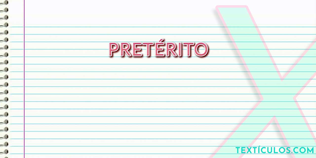 Pretérito: Saiba O Que É