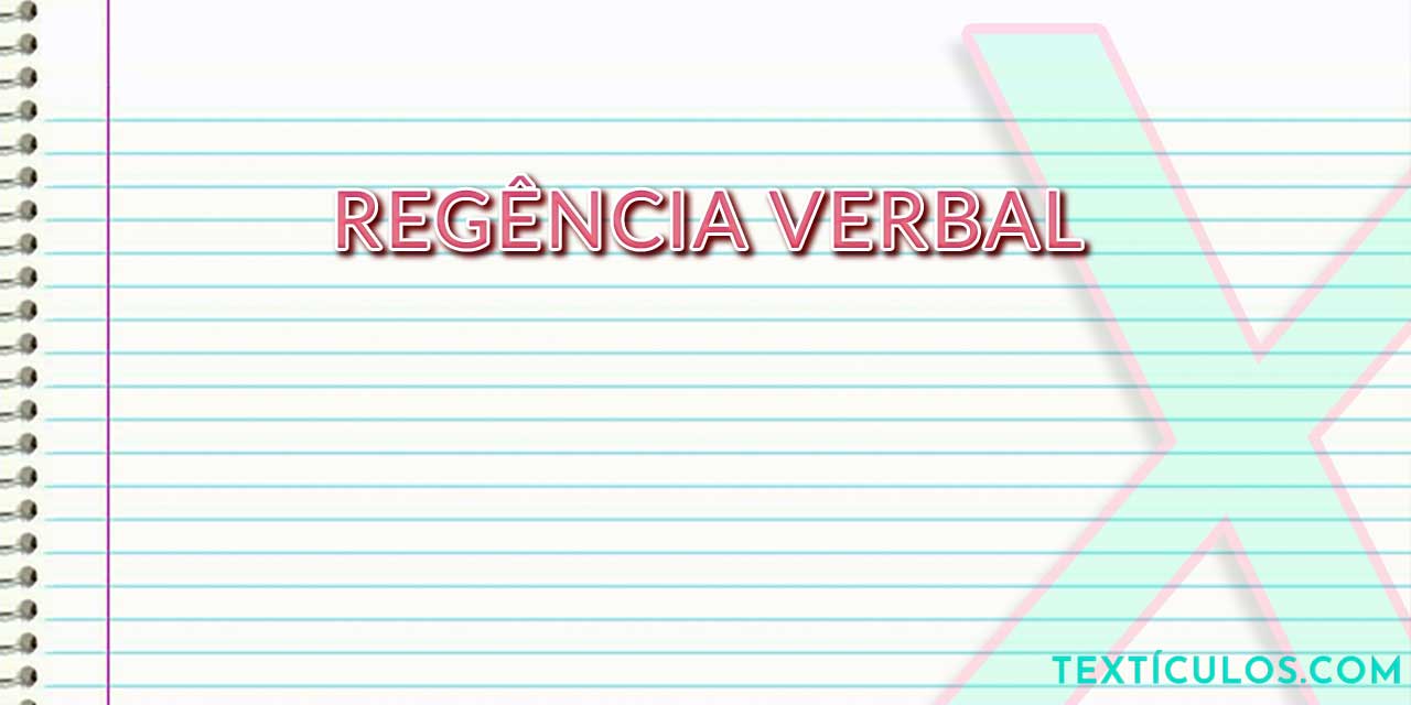 Regência Verbal: Saiba O Que É