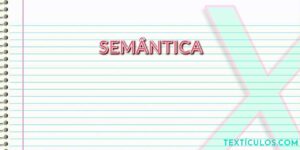 Semântica: Descubra O Que É