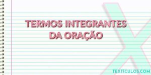 Termos Integrantes da Oração