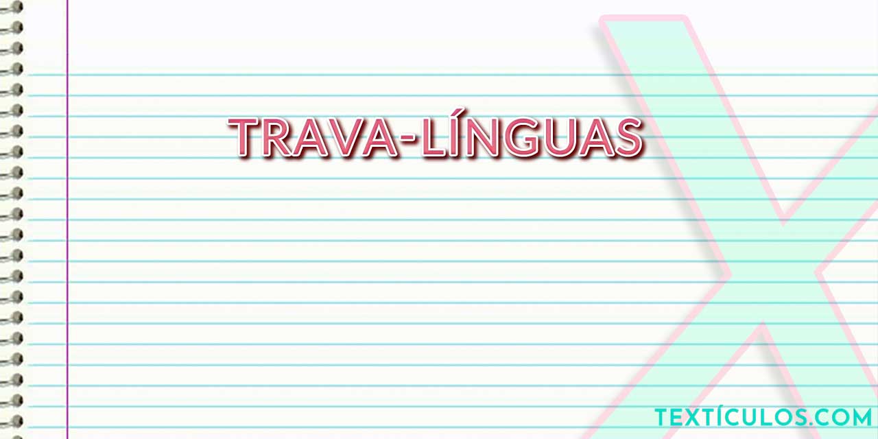 Trava-línguas: Saiba O Que São