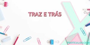 Traz e Trás: Saiba Como Usar